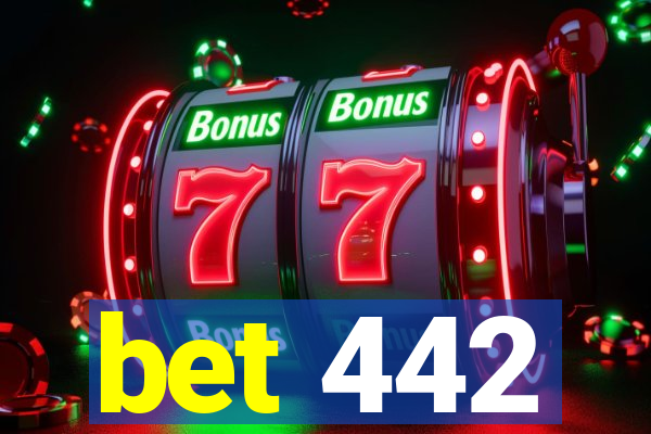 bet 442